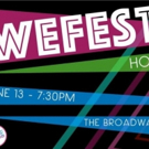 Pride Films and Plays Semi-Annual 'WeFest' Showcase June 13 Video