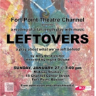 LEFTOVERS: PTSD Musical Premieres At Fort Point Theater Channel