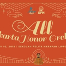 ALL JAKARTA HONOR ORCHESTRA Comes To Sekolah Pelita Harapan Lippo Village This Season