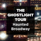 Explore Broadway's Haunted Venues on Broadway Up Close's 'GHOSTLIGHT TOUR' Photo