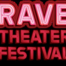 Rave Theater Festival Extends Submission Deadline Due To Demand Photo