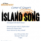 All Things Broadway Presents Carner & Gregor's ISLAND SONG at the Davenport Theatre L Photo