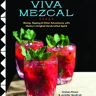 VIVA MEZCAL-A Book for Fascinating Information and Recipes Photo