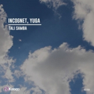 Incognet & Yuga Release 'Tali Samba' on Kaisen Records