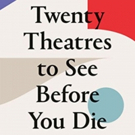 Book Review: TWENTY THEATRES TO SEE BEFORE YOU DIE, Amber Massie-Blomfield Photo