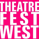 Theatre Fest West Returns For A Seventh Year Video
