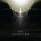 NUEX's Debut EP AFFECTUS with Culture Collide Now Streaming Ahead of Friday Release Photo