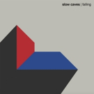 Slow Caves Announce Debut Album 'Falling' Photo