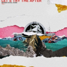 Broken Social Scene Announce 'Let's Try The After - Vol 1' EP Photo