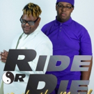 RIDE OR DIE: THE HIP-HOP MUSICAL Begins June 9 At The Broadwater