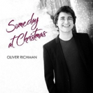 Oliver Richman, Grandson of Famed Songwriter, Ron Miller, Releases SOMEDAY AT…