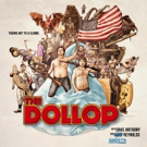THE DOLLOP On Sale December 22 at STG, Late Show Added