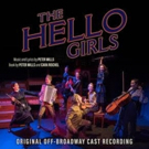 Broadway Records Announces THE HELLO GIRLS Off-Broadway Cast Recording Photo