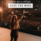 Rachel Hollis' Inspirational Documentary MADE FOR MORE Premieres in Cinemas Nationwide August 2 Only