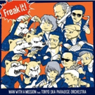 MAN WITH A MISSION and TOKYO SKA PARADISE ORCHESTRA Release New Single FREAK IT! Photo
