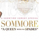 Showtime Presents SOMMORE: A QUEEN WITH NO SPADES Video