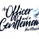 Casting Announced For World Premiere Of AN OFFICER AND A GENTLEMAN THE MUSICAL
