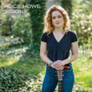 Alice Howe Releases Debut EP VISIONS 5/17 Photo