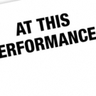 At This Performance... to Feature Understudies from COME FROM AWAY, BE MORE CHILL…