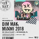 Dim Mak Miami 2018 Announced for This March Photo