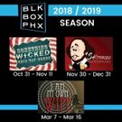 BLK BOX PHX Announces 2018-2019 Season - I AM MY OWN WIFE, SOMETHING WICKED THIS WAY  Video