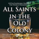 Playhouse on the Square Presents Premiere of ALL SAINTS IN THE OLD COLONY Photo