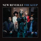 New Reveille Release New Album THE KEEP September 7 + Announce Americanafest Performa Video