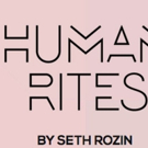 InterAct Theatre Company Readies Regional Premiere Of Seth Rozin's HUMAN RITES Photo