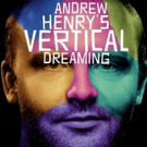 BWW REVIEW:  VERTICAL DREAMING Shares The Music And Poetry Gave Andrew Henry The Strength He Needed To Battle The Black Dog.