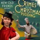 New Old Friends Present CRIMES OF THE CHRISTMAS PUDDING Video