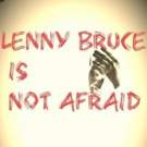 LENNY BRUCE IS NOT AFRAID Debuts at Frigid Festival Photo