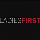 VIDEO: Netflix Unveils LADIES FIRST Official Trailer