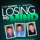 Fiore Barbini Brings Cabaret ShowLOSING MY MIND to 53 Above Broadway