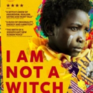 I AM NOT A WITCH, Selected as U.K.'s Entry for Best Foreign Language Film at the Acad Photo