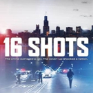 Showtime Documentary Films Announces Premiere of 16 SHOTS