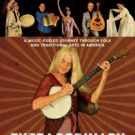 EXTRAORDINARY ORDINARY PEOPLE To Release On Demand 3/13, DVD 3/20