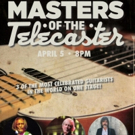 Patchogue Announces MASTERS OF THE TELECASTER Photo