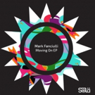 Mark Fanciulli Unveils Brand New MOVING ON EP Photo