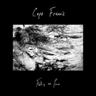 Cape Francis Announce First US Tour and Vinyl Reissue of Debut Album FALLING INTO PIE Photo