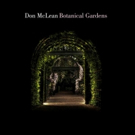 American Singer/Songwriter Don McLean To Release New Album BOTANICAL GARDENS in March