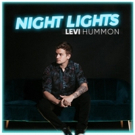 Levi Hummon Debuts New Song 'Night Lights' Photo
