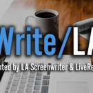 LA Screenwriter & LiveRead LA Partner to Announce Write/LA, A Premier International S Interview