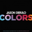 Jason Derulo's New Single COLORS to Serve as Coca-Cola Anthem for 2018 FIFA World Cup Video