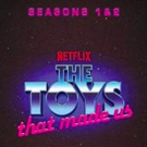 The Nacelle Company to Release Netflix Series THE TOYS THAT MADE US Seasons 1 and 2 o Photo