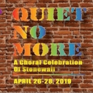 Palm Springs Gay Men's Chorus Presents West Coast Premiere of QUIET NO MORE - A CHORAL CELEBRATION OF STONEWALL
