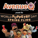 AVENUE Q Announces Spring Fling In Observation Of WORLD PUPPETRY DAY