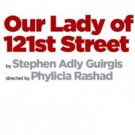 Signature Theatre's OUR LADY OF 121ST STREET Announces Casting