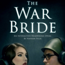 THE WAR BRIDE: An Interactive Headphone Opera Will Premiere At Luminaria Festival