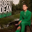 Robert Dean's Comedy Album (IT'S NOT EASY) BEING DEAN Out 4/12 on Sure Thing Records Photo