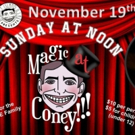 MAGIC AT CONEY Comes to Coney Island Museum November 19th Video
